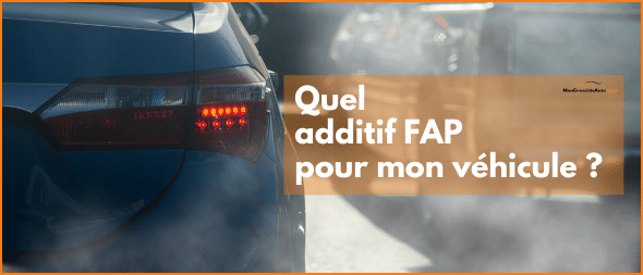 Quel additif Fap pour mon véhicule ? | Mongrossisteauto.com