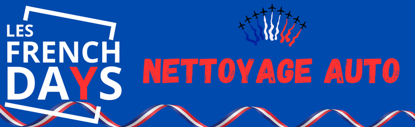 Nettoyage french days | Mongrossisteauto.com